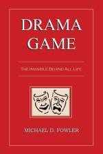 Drama Game af Michael D Fowler