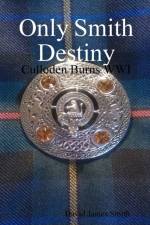 Only Smith Destiny af David James Smith