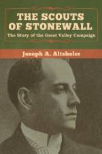 Scouts of Stonewall af Joseph a Altsheler