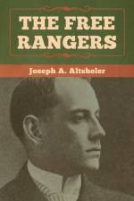 Free Rangers af Joseph a Altsheler