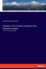 Inhalations in the Treatment of Diseases of the Respiratory Passages af Jacob Mendes Da Costa