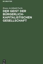 Der Geist Der Burgerlich-Kapitalistischen Gesellschaft af Bruno Archibald Fuchs