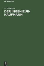 Der Ingenieur-Kaufmann af A Woebcken