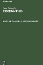 Die Tragoedie Des Deutschen Volkes af Ernst Horneffer