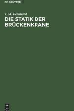 Die Statik Der Bruckenkrane af J M Bernhard