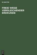 Freie Wege Vergleichender Erdkunde