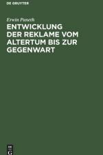Entwicklung Der Reklame Vom Altertum Bis Zur Gegenwart af Erwin Paneth