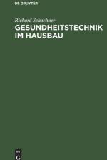 Gesundheitstechnik Im Hausbau af Richard Schachner