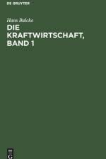 Kraftwirtschaft, Band 1 af Hans Balcke