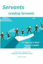 Servants Leading Servants: 15 Signs of a Real Servant Leader af Hermann Eben