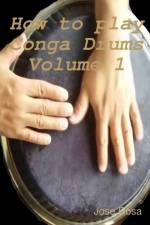 How to play Conga Drums Vol. 1 (Beginners) af Jose Rosa
