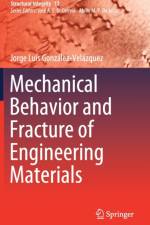 Mechanical Behavior and Fracture of Engineering Materials