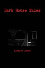 Dark House Tales af Leonard Jones