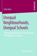 Unequal Neighbourhoods, Unequal Schools af Julia Nast