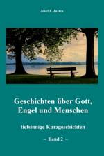 Geschichten uber Gott, Engel und Menschen af Josef F Justen