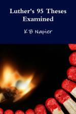 Luther's 95 Theses Examined af K B Napier