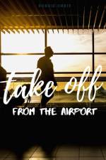 Take Off - Off the Airport af Robert Orbie