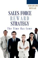Sales Force Total Reward Strategy af Michael Dennis Graham