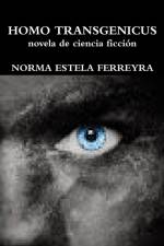 HOMO TRANSGENICUS af Norma Estela Ferreyra