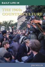 Daily Life in the 1960s Counterculture af Jim (University of Memphis Willis