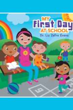 My First Day at School af Dr Liz Zafra Evans