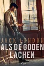 Als de goden lachen af Jack London