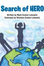 In Search of Heroes af Mark Gruber-Lebowitz