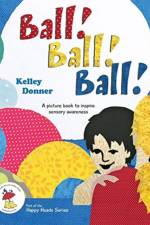 Ball! Ball! Ball! af Kelley Donner