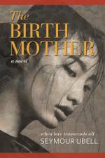 Birth Mother af Seymour Ubell