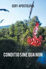Conditio Sine Qua Non af Gery Apostolova