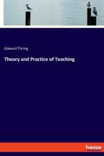 Theory and Practice of Teaching af Edward Thring