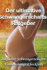 ultimative Schwangerschafts-Ratgeber af Lina Mauberger