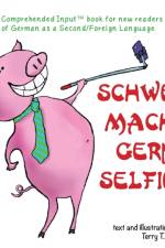 Schwein macht gern Selfies af Terry T Waltz