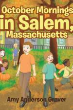 October Mornings in Salem, Massachusetts af Amy Anderson Grover