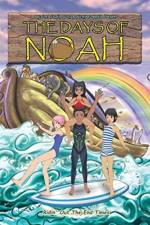 The Days of Noah af Rejoice! Studios LLC& Nichibei Media