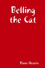 Belling the Cat af Riane Hearns