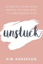 Unstuck af Kim Anderson