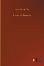 Shawn of Skarrow af James Tandy Ellis