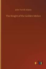 Knight of the Golden Melice