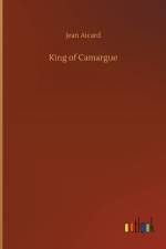 King of Camargue af Jean Francois Victor Aicard