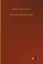 Dixie Book of Days af Matthew Page Andrews