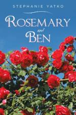 Rosemary and Ben af Stephanie Yatko