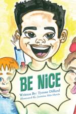 Be Nice af Tyrone Dillard