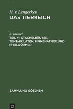 Stachelhauter, Tentakulaten, Binnenatmer und Pfeilwurmer af S Jaeckel