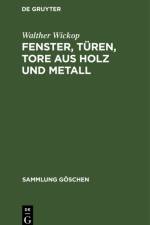 Fenster, Turen, Tore Aus Holz Und Metall af Walther Wickop