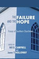Failure and the Hope af Will D Campbell