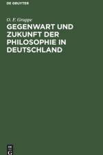 Gegenwart und Zukunft der Philosophie in Deutschland af O F Gruppe