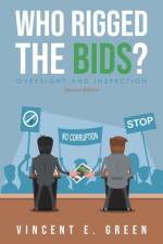 Who Rigged the Bids? Second Edition af Vincent E Green