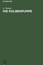 Die Kolbenpumpe af A Dahme