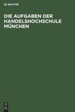Die Aufgaben Der Handelshochschule Munchen